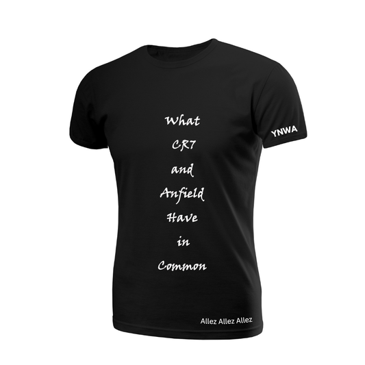 "What CR7 and Liverpool have in common?" T-Shirt